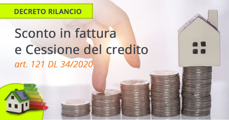Come funziona: sconto in fattura e cessione del credito